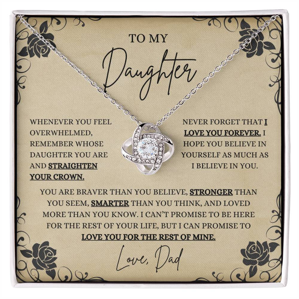 To My Daughter, Necklace Gift from Dad, Daughter Necklace, Father Daughter Bond. - Forever Love Knot Necklace