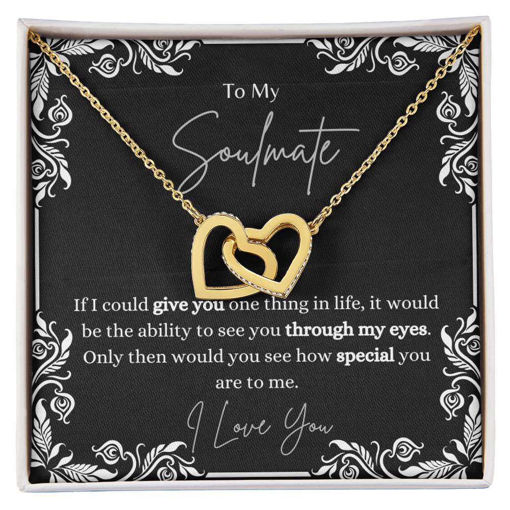 To My Soulmate, how special you are in eyes - Forever Love Heart Necklace