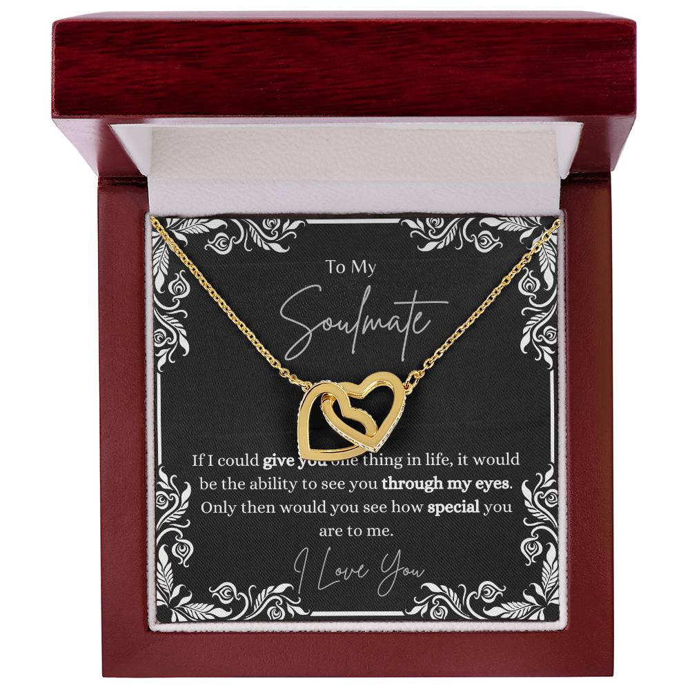 To My Soulmate, how special you are in eyes - Forever Love Heart Necklace