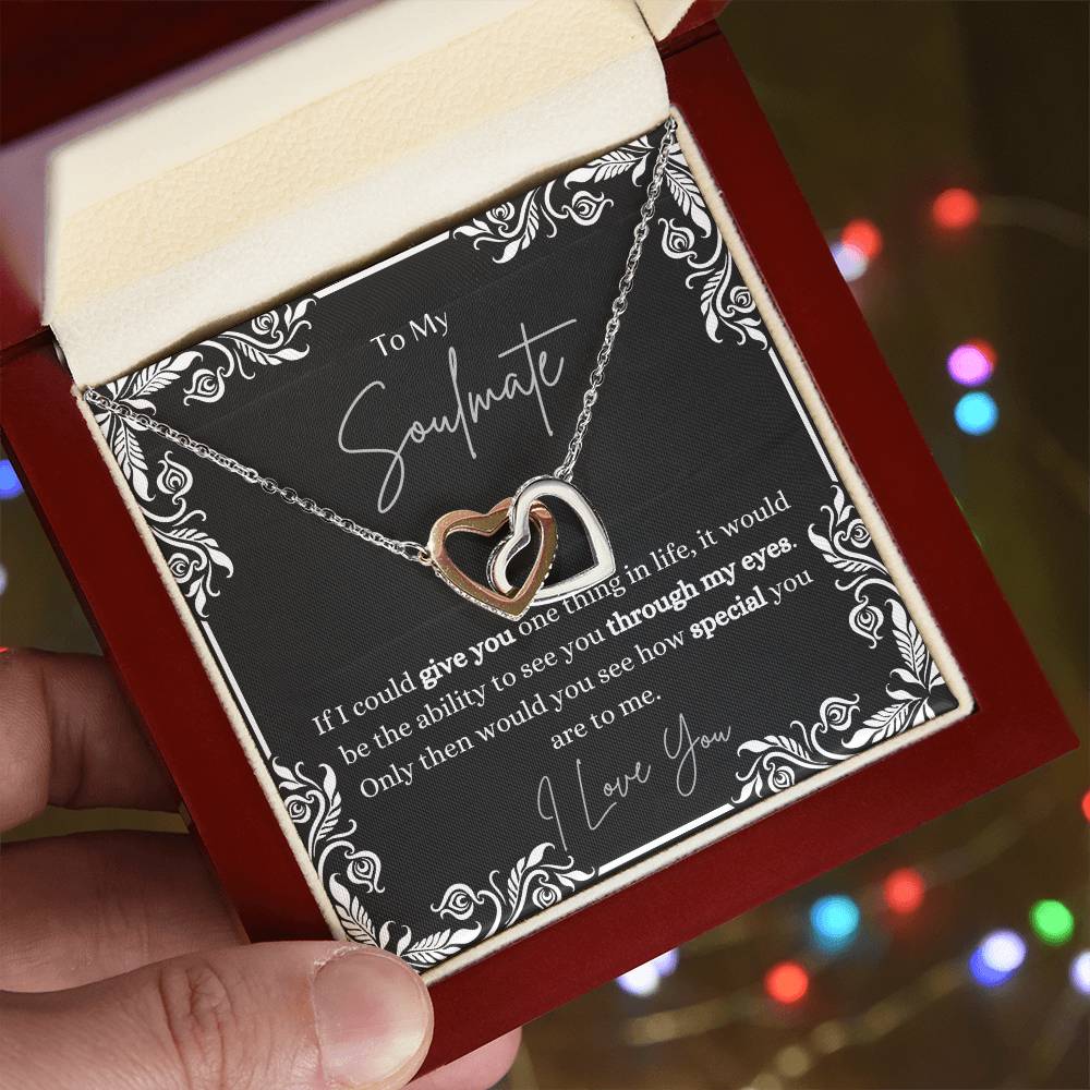 To My Soulmate, how special you are in eyes - Forever Love Heart Necklace